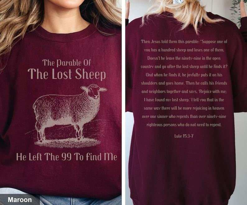 The Parable Of The Lost Sheep Sweatshirt Luke 15:3-7 Bible Scripture Sweatshirt Faith Based Sweatshirt Trendy Christian...