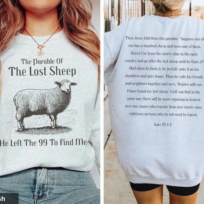 The Parable Of The Lost Sheep Sweatshirt Luke 15:3-7 Bible Scriptures Sweatshirt Trendy Christian Graphic Sweatshirt...