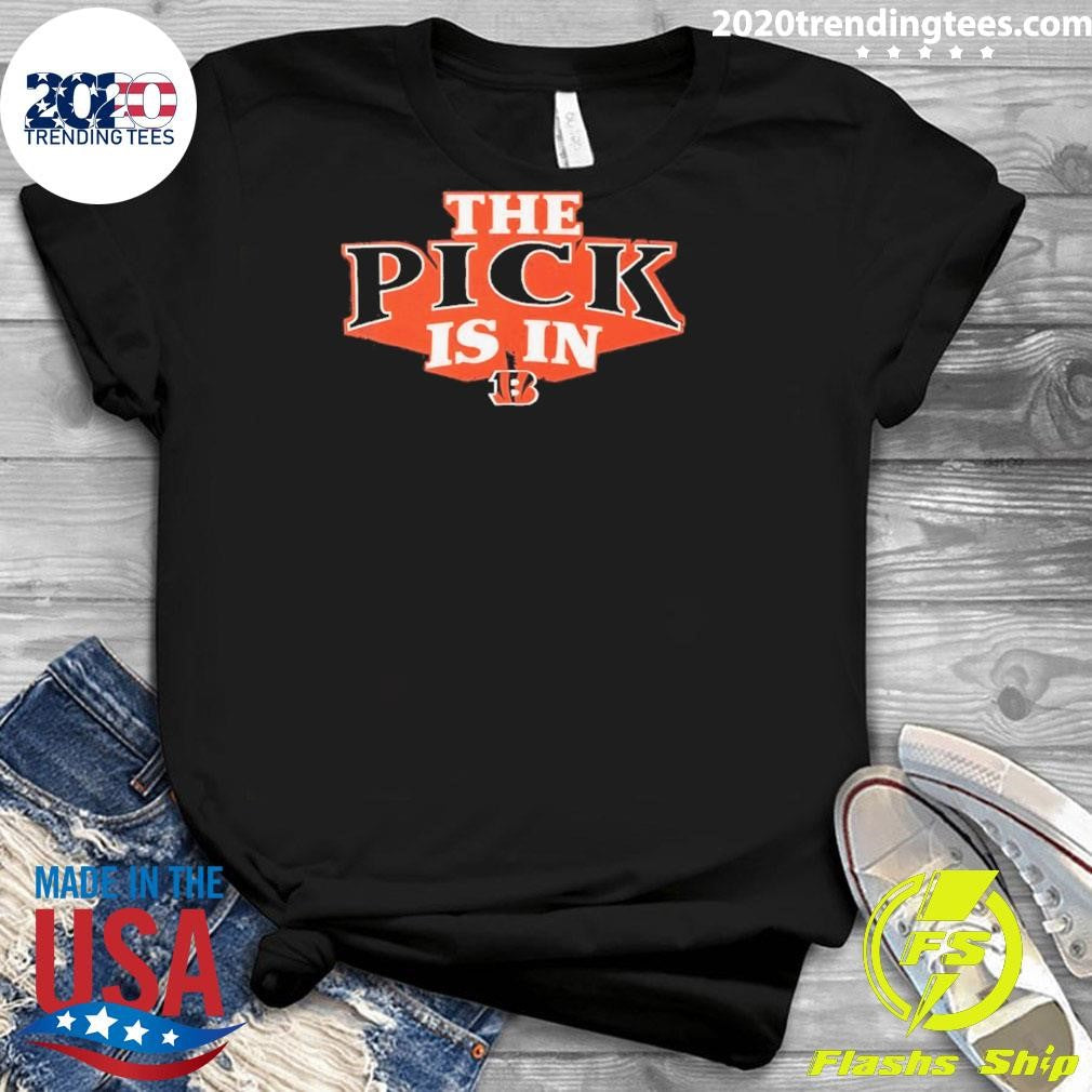 The Pick Is In Cincinnati Bengals 2026 Shirt