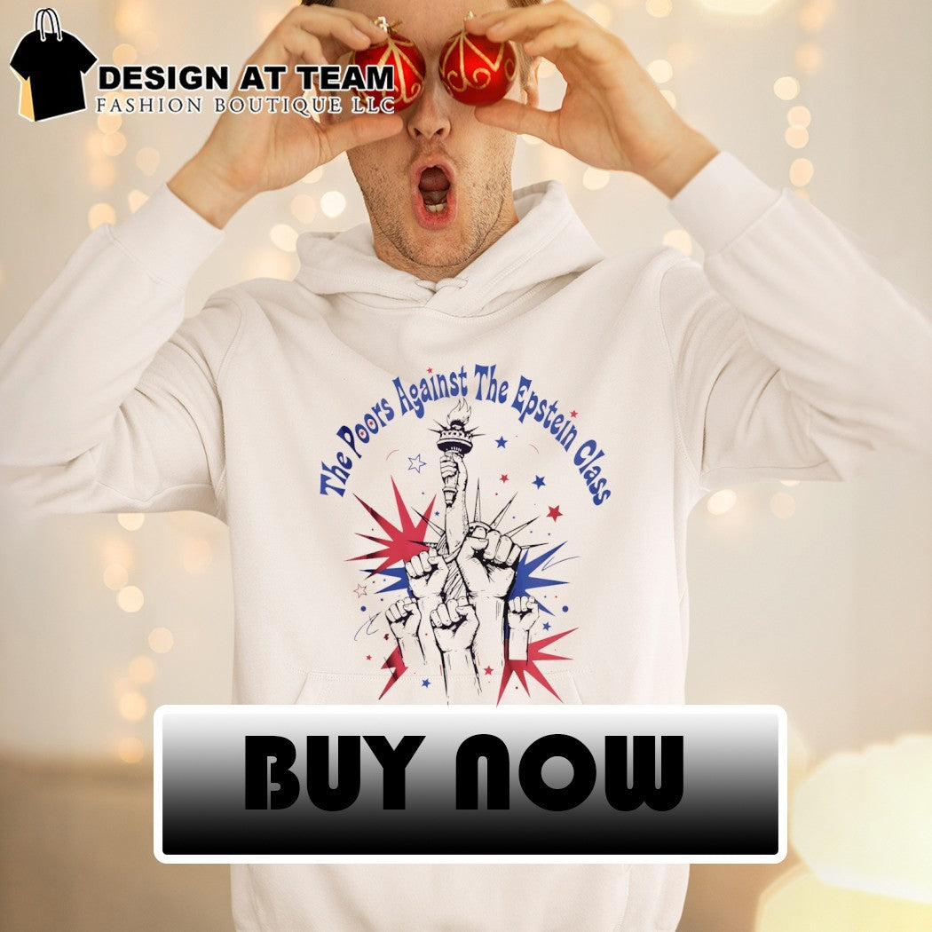 The Poors Against The Epstein Class July 4th America 250th Birthday shirt