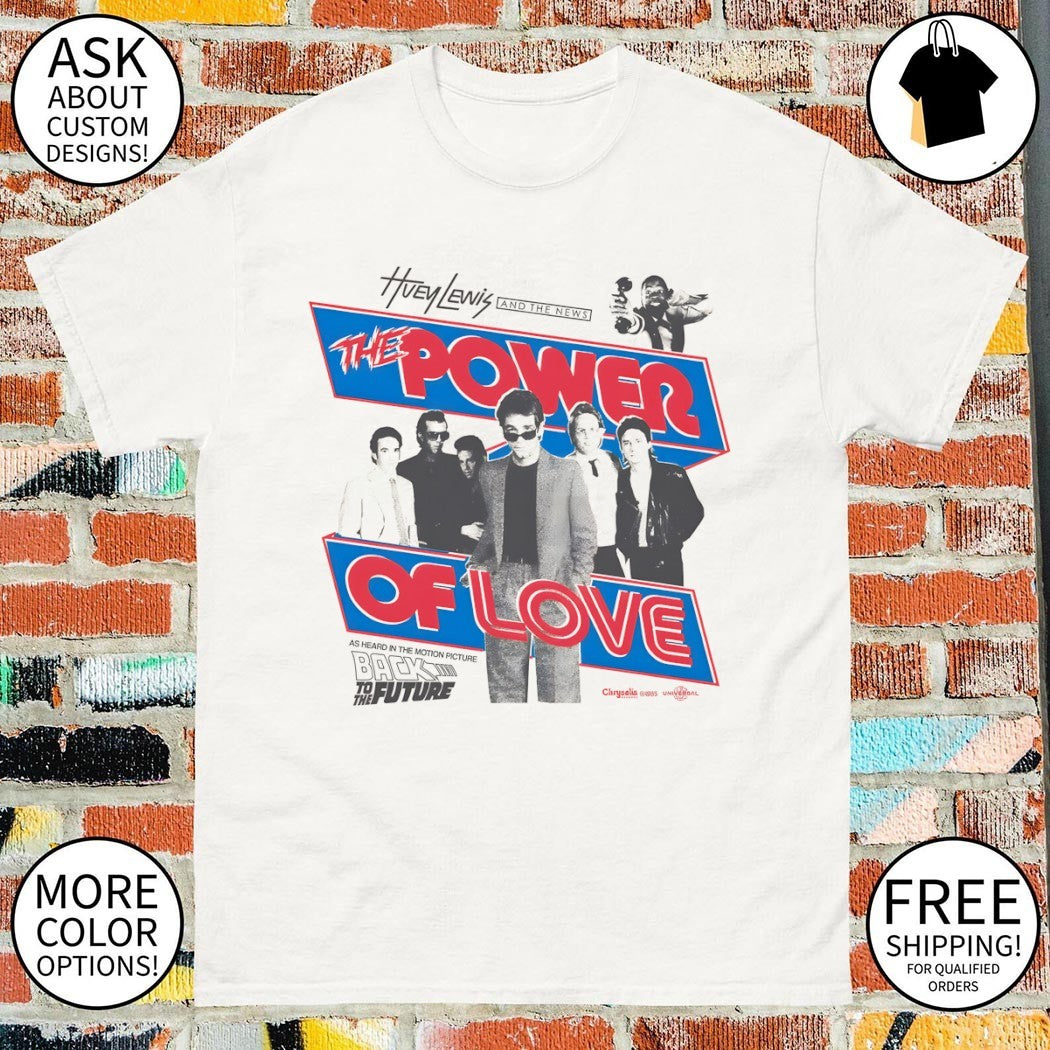 The Power of Love Huey Lewis And The News Back to the Future vintage shirt