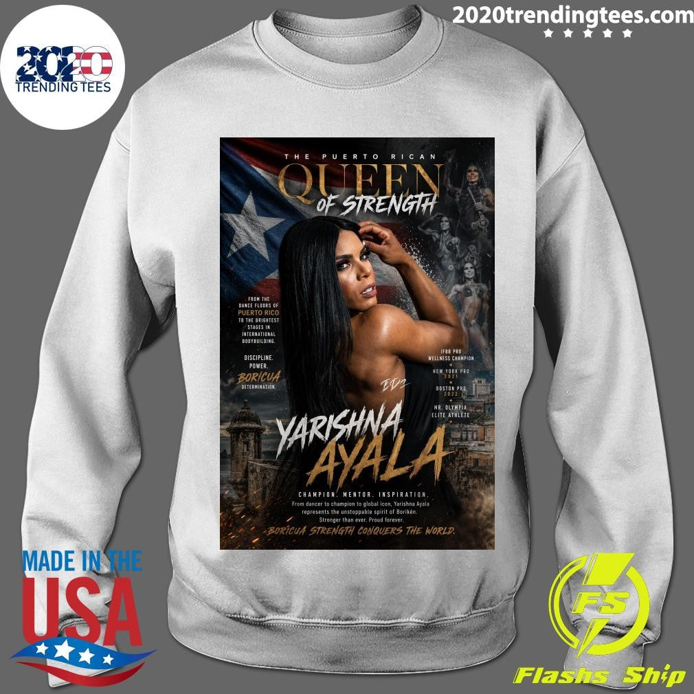 The Puerto Rican Queen of Strength Yarishna Ayala Dominates the Global Fitness Stage Shirt