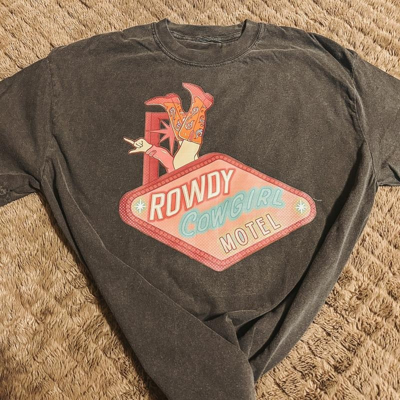 Rowdy Cowgirl Motel Cowgirl Western Outfits Country Shirts Punchy Western Western Shirts T-Shirts, Hoodie, Sweatshirt