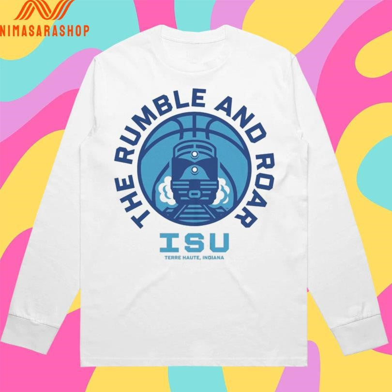 The Rumble And Roar ISU Terre Haute Indiana Shirts