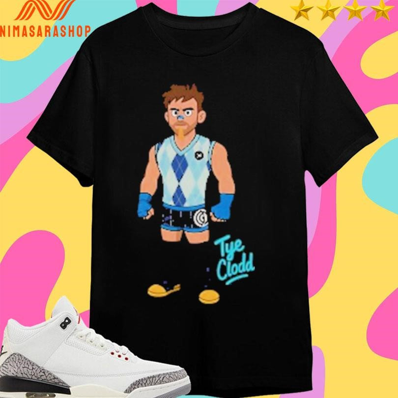 The Show Tye Clodd Shirts