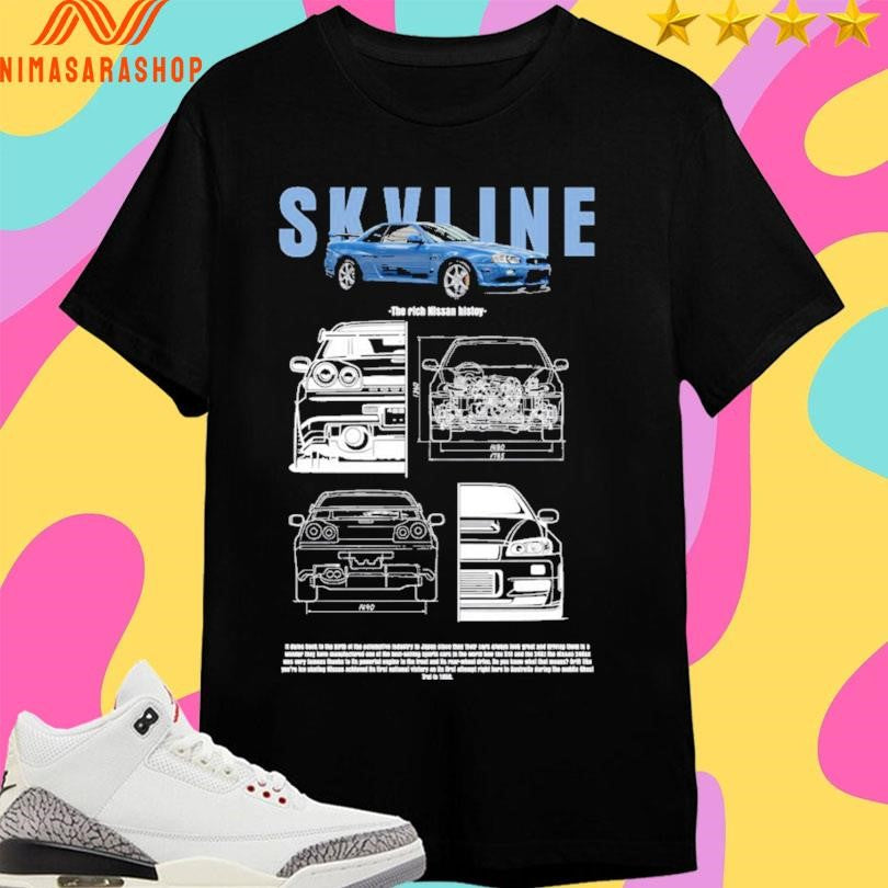 The Skyline The Rich Nissan History Shirts