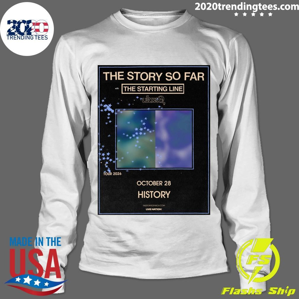The Story So Far The Starting Line Return To History Toronto On October 28, 2026 Shirt