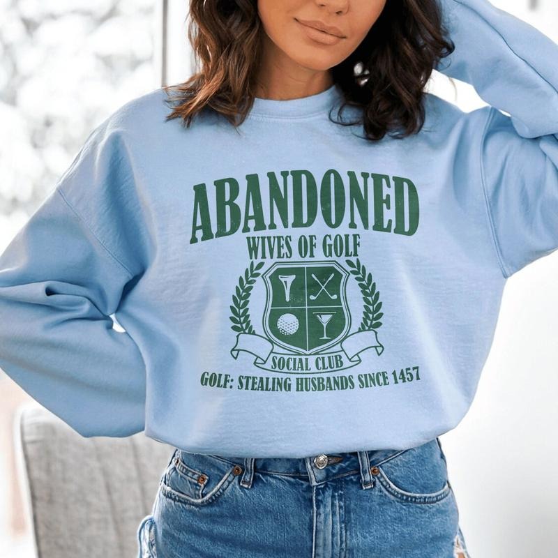 The Tolers | Abandoned Wives Of Golf Sweatshirt Shirt Hoodie | PrintMintTees.com