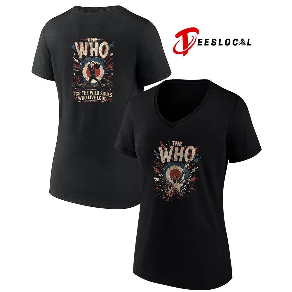 The WHO for the wild souls who live loud shirt