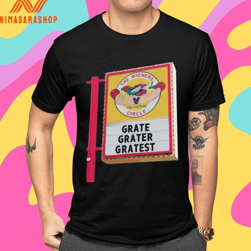 The Wieners Vienna Beef Circle Grate Grater Gratest Shirts