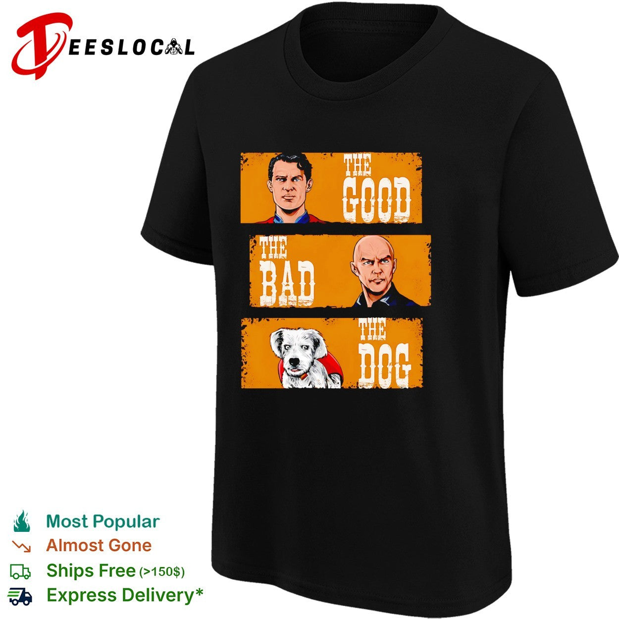 The good the bad the dog shirt