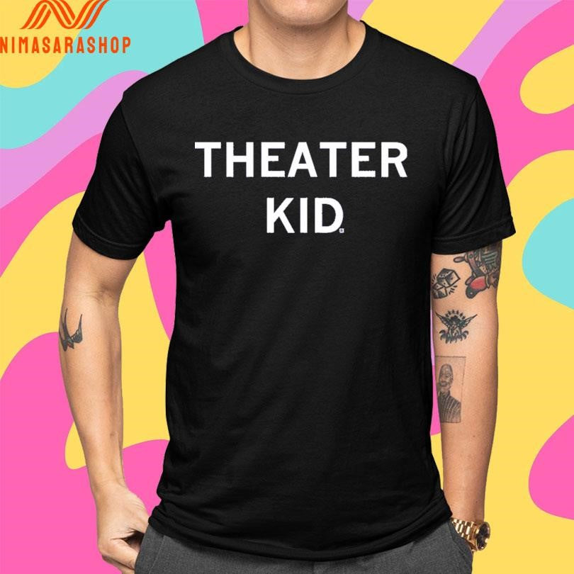 Theater Kid Shirts