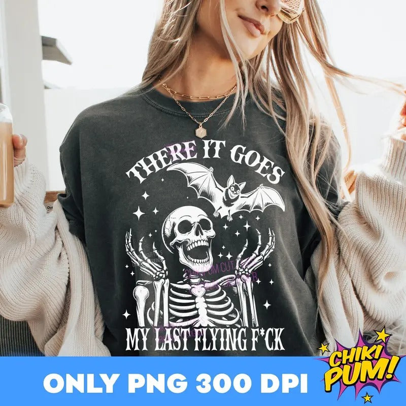 There It Goes My Last Flying Fck Halloween Funny Halloween Halloween Skeleton Funny Skeleton Shirt Design Hoodie Sweatshirt