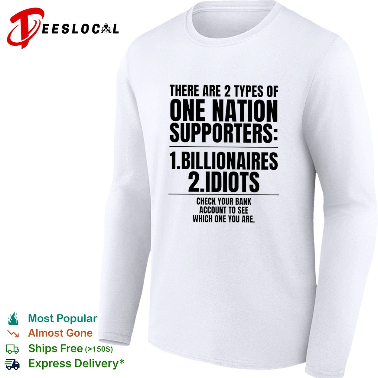 There are 2 types of one nation supporters billionaires or idiots check your shirt