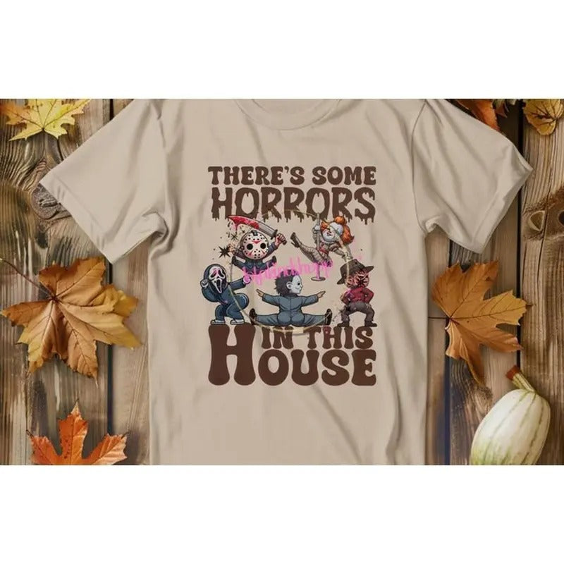 Theres Some Horrow In This House Trendy Fall Shirt Halloween Characters, Ghostface, Pennywise, Michael Myers, Freddy...