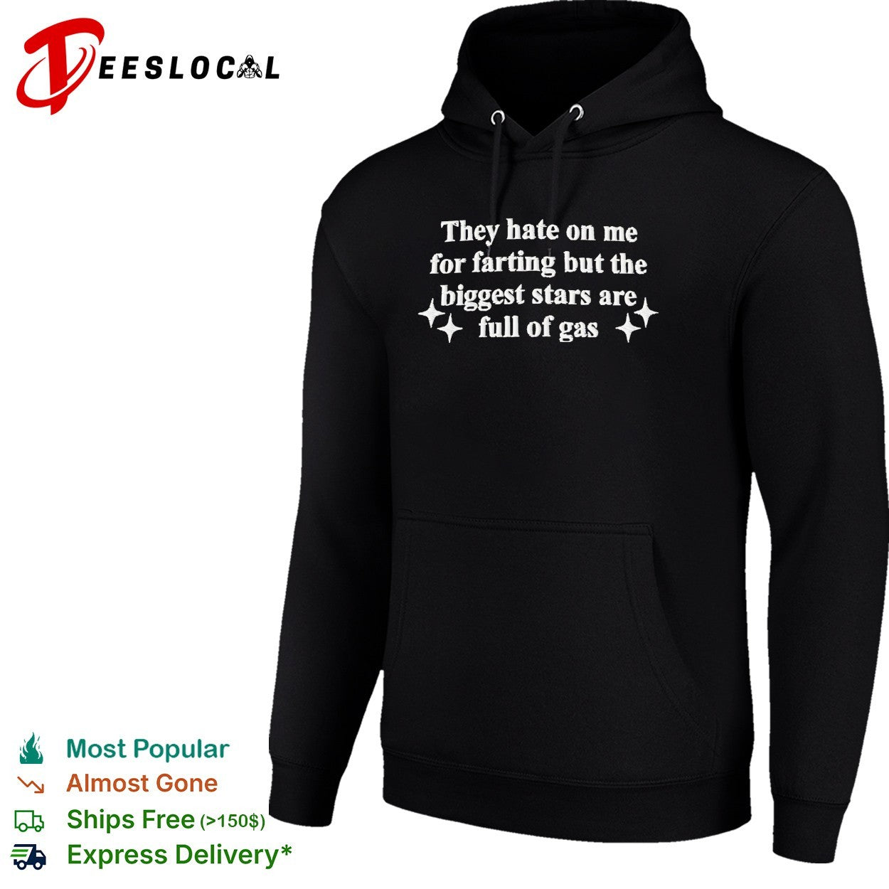 They hate on me for farting biggest stars full of gas shirt