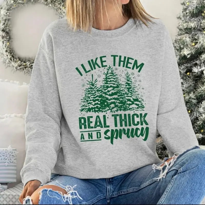 Thick and Sprucy Christmas Crewneck Sweatshirt Shirt Hoodie | PrintMintTees.com