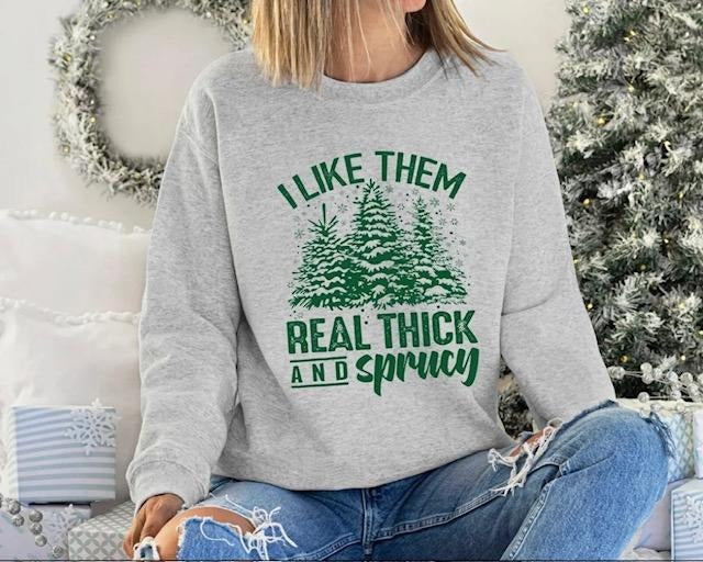 Thick and Sprucy Crewneck Sweatshirt T-Shirts, Hoodie | PrintMintTees.com