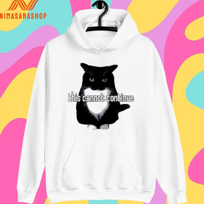 This Cannot Continue Unicouniuni Cat Shirts