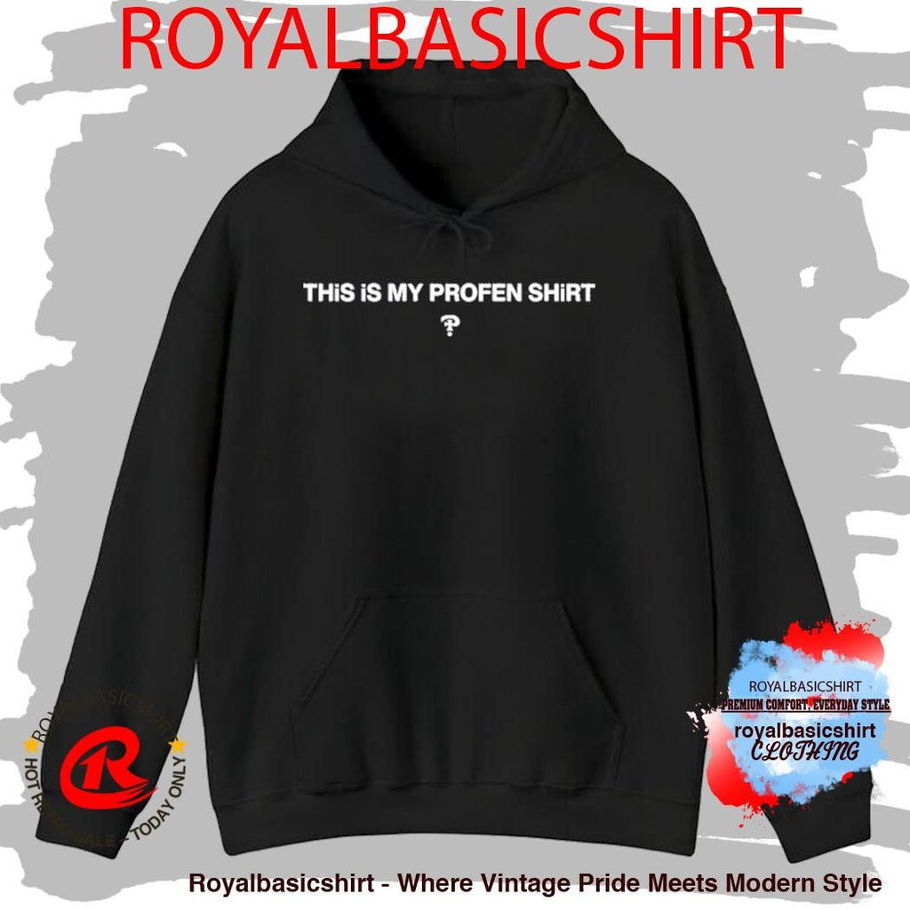 This Is My Profen Shirt