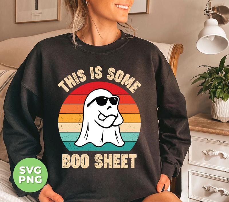 This Is Some Boo Sheet Retro Boo Funny Boo Cute Boo Boo Sheet Retro Boo Shirt Design Files Sublimation TK43GN Hoodie...