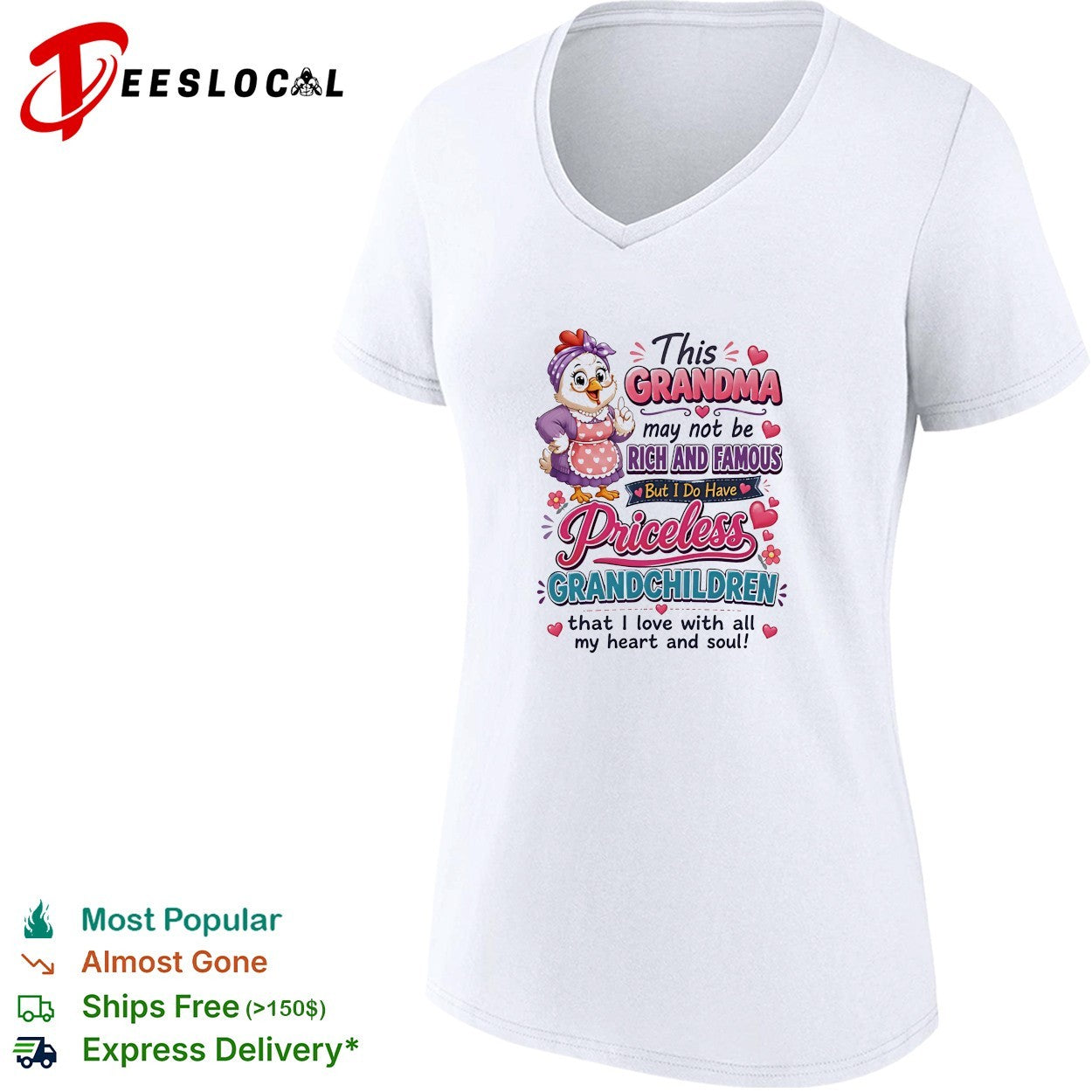 This grandma may not be rich and famous but I do have priceless grandchildren shirt