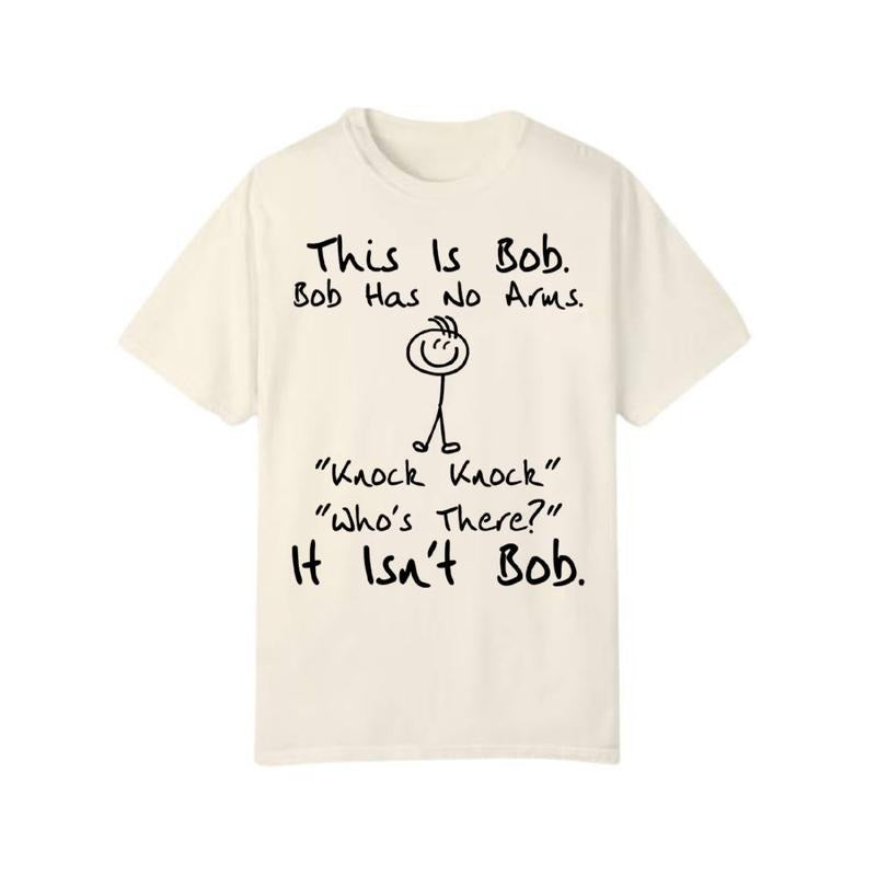 This is Bob Bob Has No Arms Funny Shirt, Sarcastic Black Humor Shirt Hoodie, Sweatshirt | PrintMintTees.com