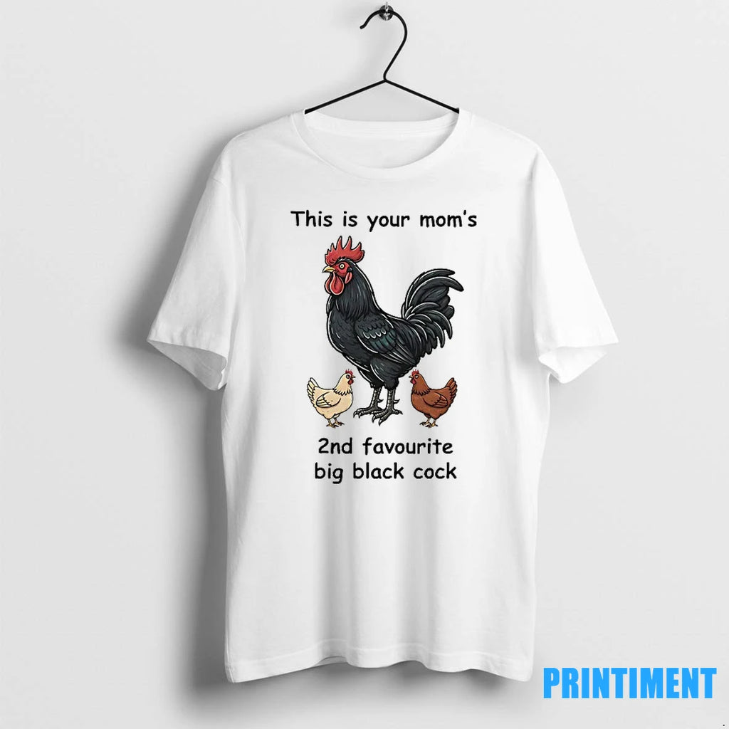This Is Your Moms 2nd Favourite Big Black Cock Tshirts Sweater