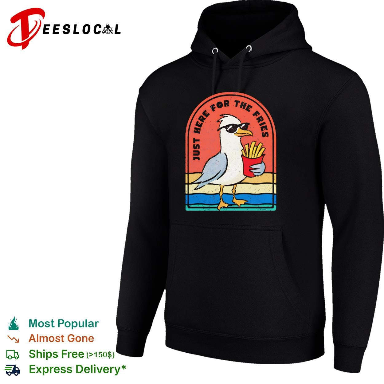 This seagull is just here for the fries shirt