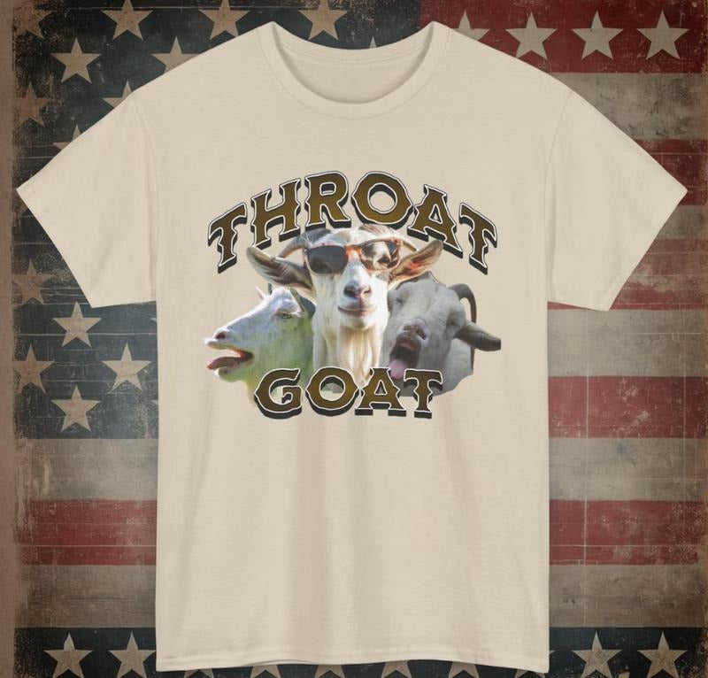 Throat Goat T-Shirt, Offensive Unisex Tee, Inappropriate Funny Gag Gift, Gen Z Meme Tees, Prank Tee, Funny Meme Shirt,...