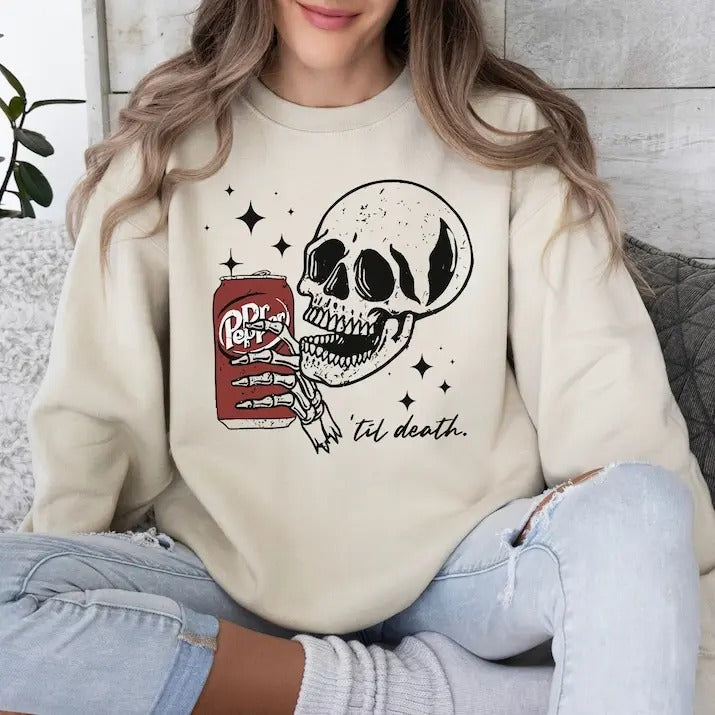 Till Death Dr. Pepper Sweatshirt, Skeleton Sweatshirt Shirt Hoodie | PrintMintTees.com