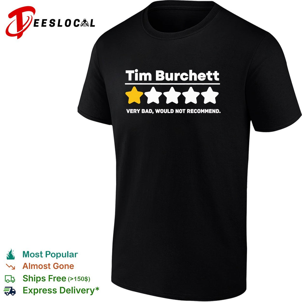 Tim Burchett one star review shirt