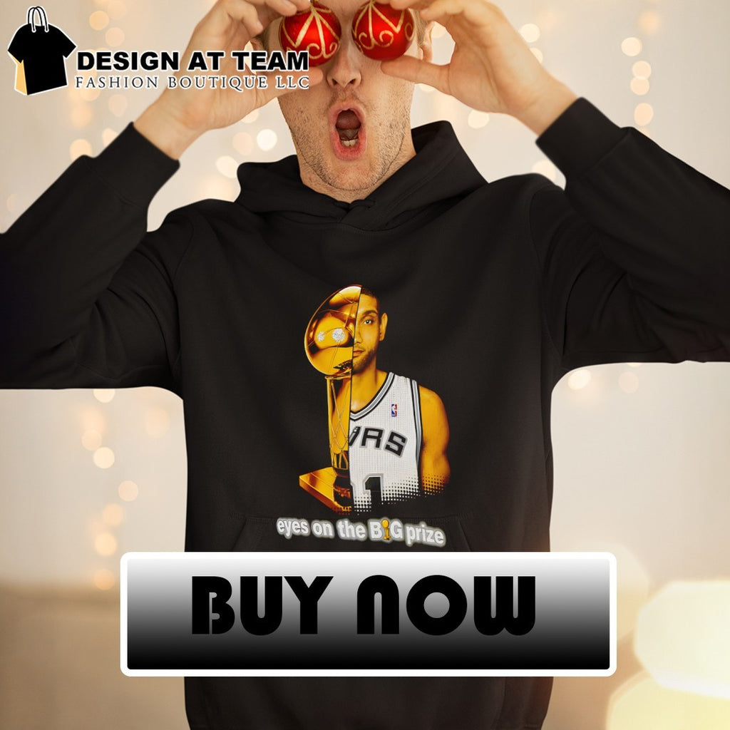Tim Duncan x Cup San Antonio Spurs Eyes On The Big Prize shirt