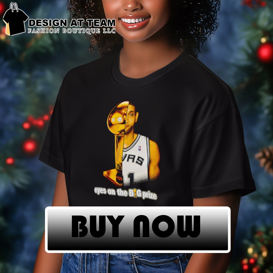 Tim Duncan x Cup San Antonio Spurs Eyes On The Big Prize shirt