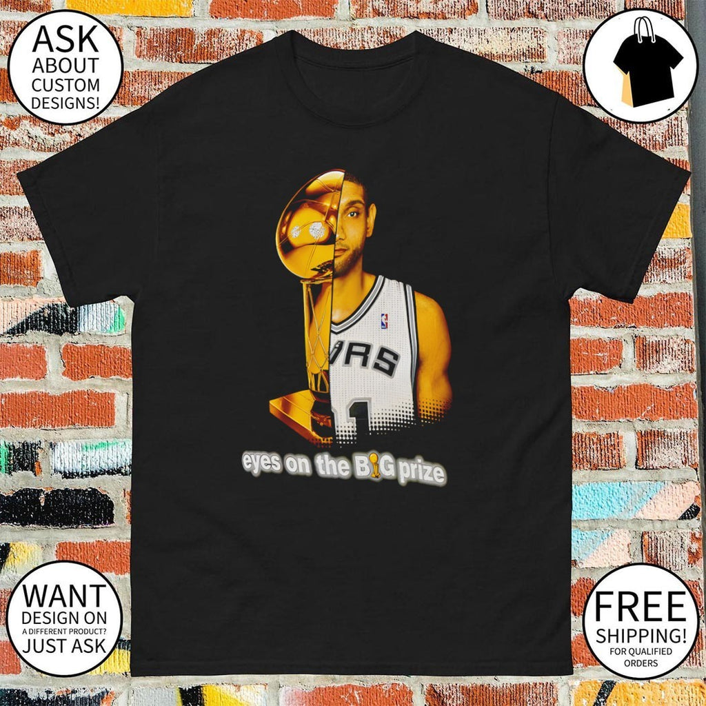 Tim Duncan x Cup San Antonio Spurs Eyes On The Big Prize shirt