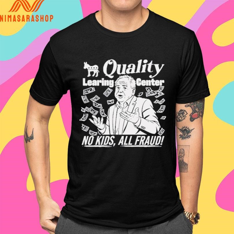 Tim Walz Quality Learing Center No Kids All Fraud Shirts