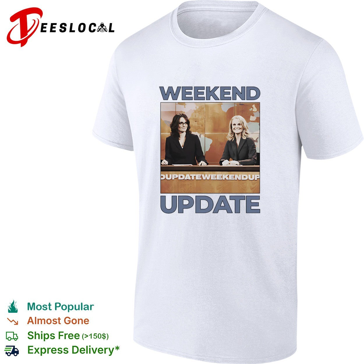 Tina Fey and Amy Poehler Saturday Night Live Weekend Update shirt