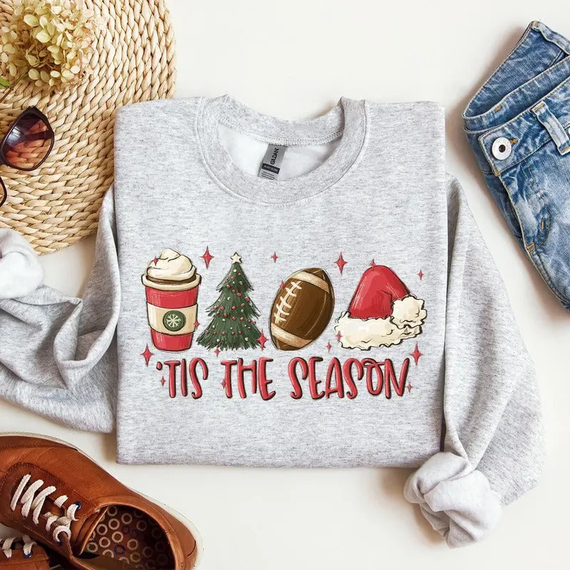 Tis The Season, Christmas, Football, Santa, Tree, Coffee, Winter, Xmas Sweatshirt, Women's Crew Neck, Crewneck Shirt Hoodie