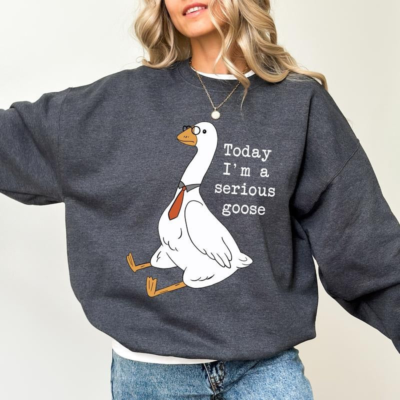 Today I'M Serious Goose Funny Goose Printed Silliest Goose Meme Goose Bumps Top Sarcastic Goose Goose Club Shirt Funny Tops Comfy Long Sleeve Casual Womenswear Soft Fabric Cotton Top Shirt Hoodie Sweatshirt