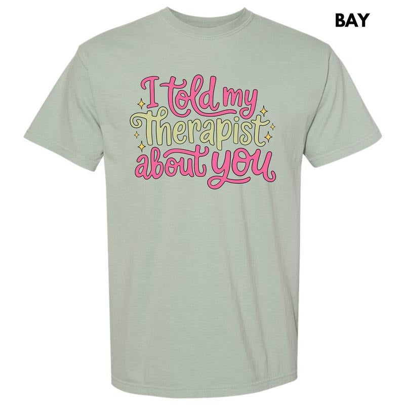 Told My Therapist Comfort Colors 'NLB' T-Shirts, Hoodie, Sweatshirt