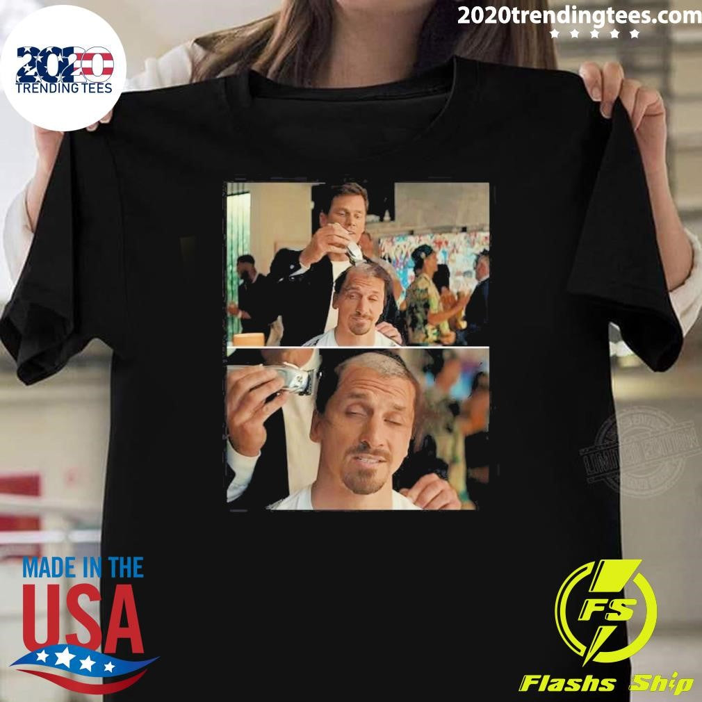 Tom Brady Giving Soccer Player Zlatan Ibrahimović A Haircut Almost Friday Tee Shirt