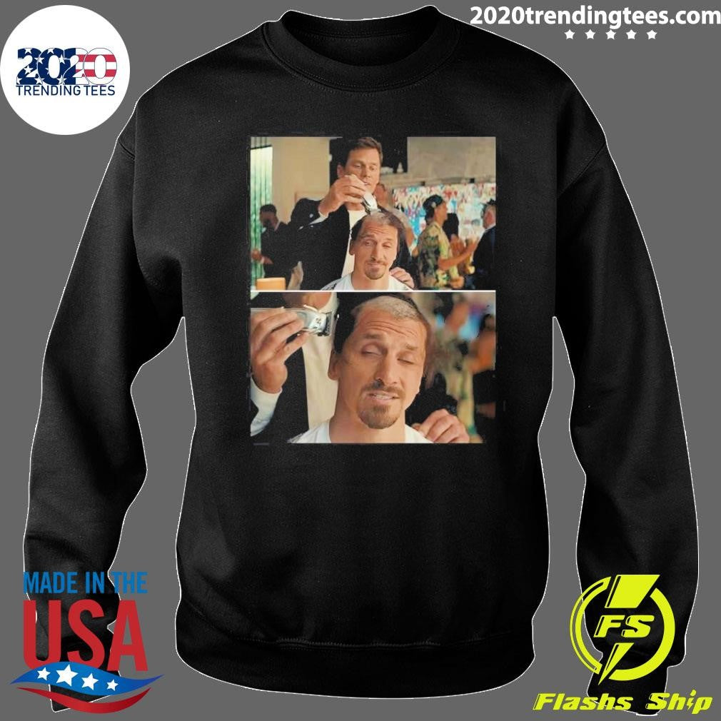 Tom Brady Giving Soccer Player Zlatan Ibrahimović A Haircut Almost Friday Tee Shirt