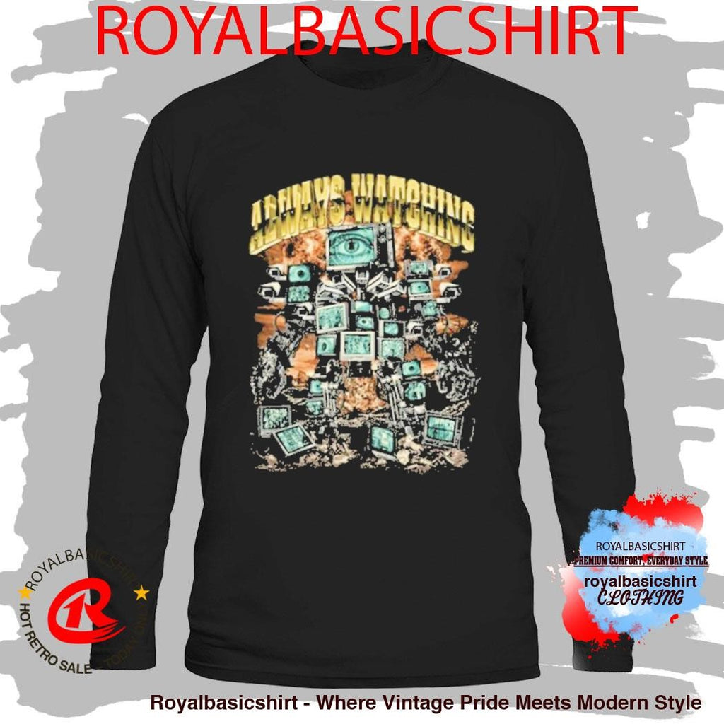 Tommy G Always Watching T-Shirt