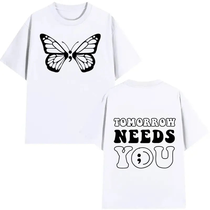 Tomorow Needs You Mental Tees  Mental health T-Shirt, Perfect Gifts , Trendy Shirt, Mental health gifts Hoodie Sweatshirt