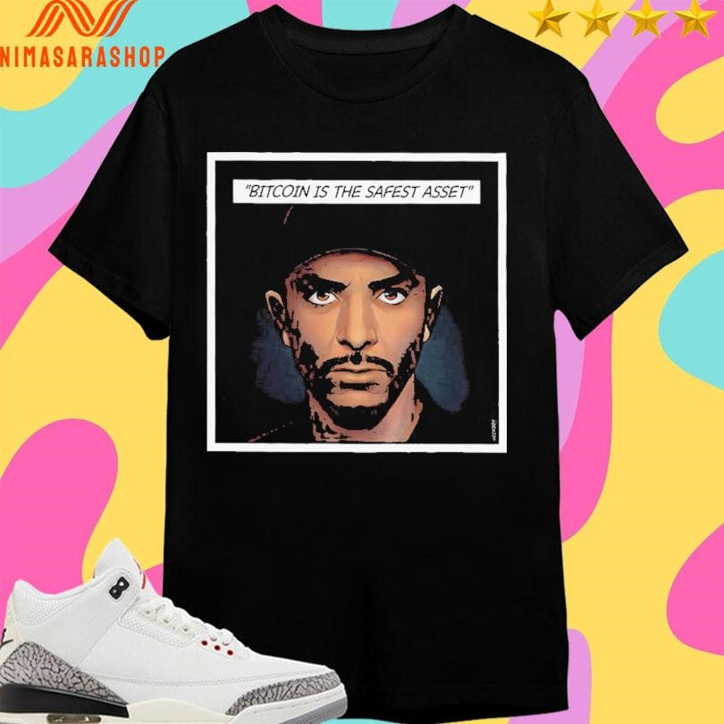 Tone Vays Bitcoin Is The Safest Asset Shirts