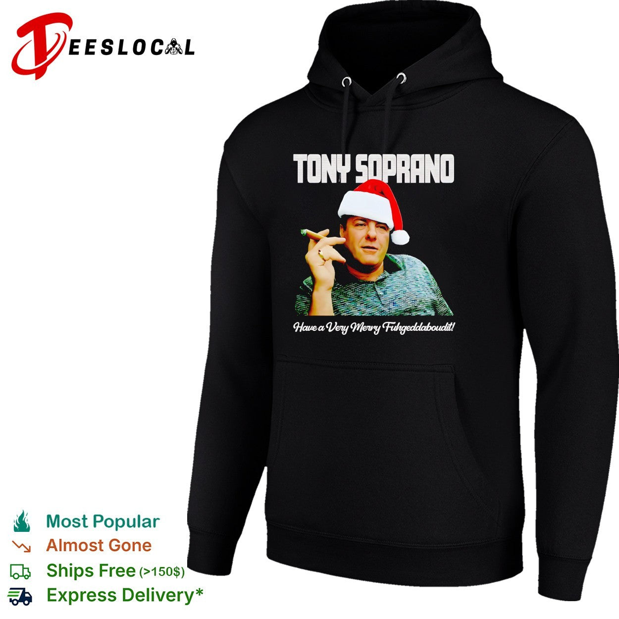 Tony Soprano holding cigar have a very merry fuhgeddaboudit shirt