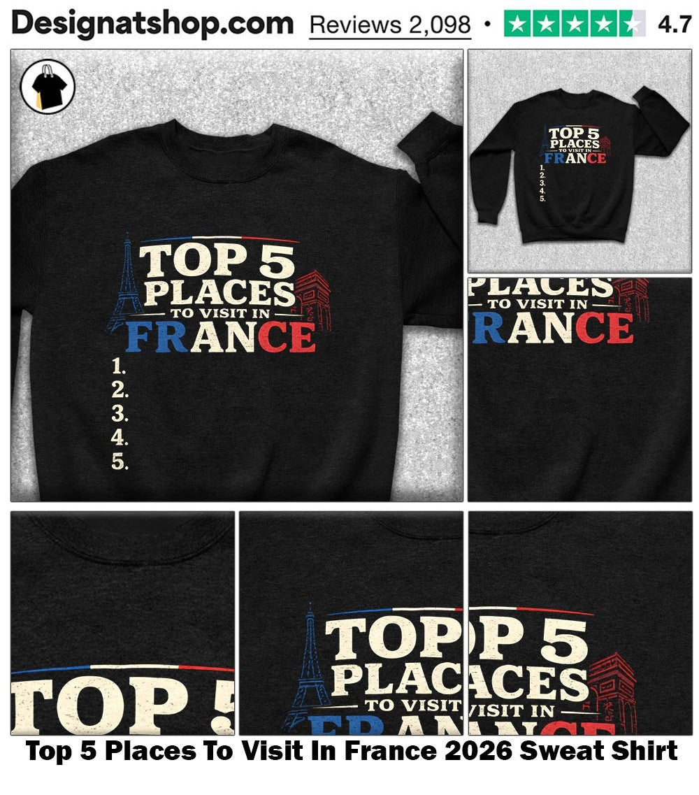 5 Places To Visit In France 2026 shirt