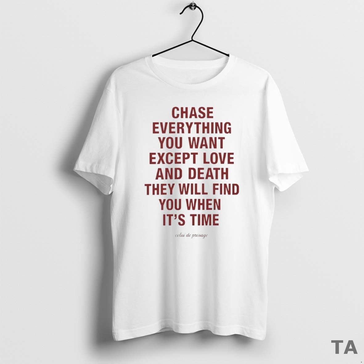Top Chase Everything You Want Except Love And Death Circle T Shirt Sweater Hoodie, Sweatshirt | PrintMintTees.com