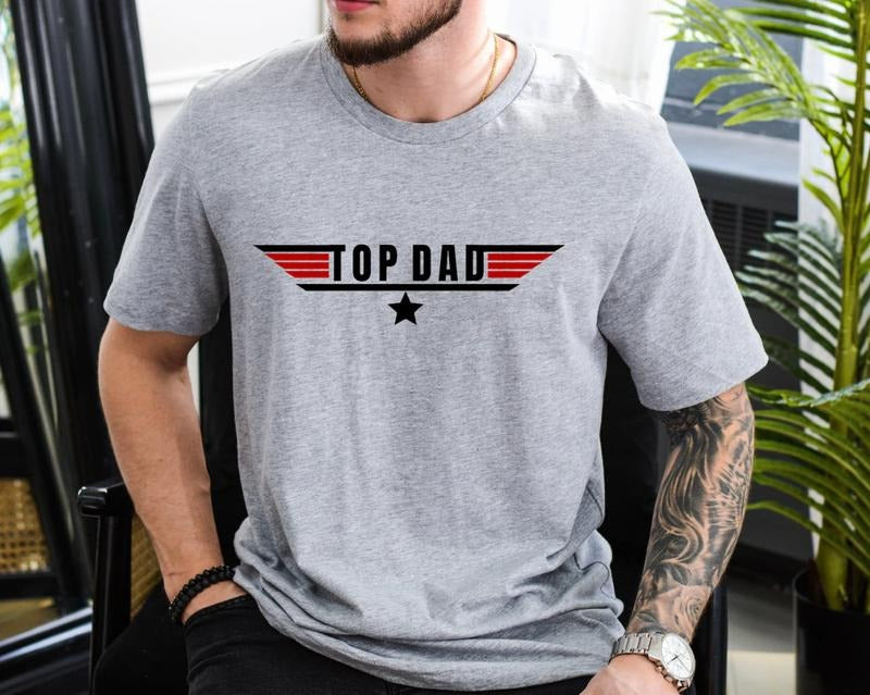Top Dad T-Shirt, Top Dad Sweatshirt, Funny Daddy Tee Shirt, Gift for Father's Day, Cool Dad Shirt, New Papa Sweater Hoodie