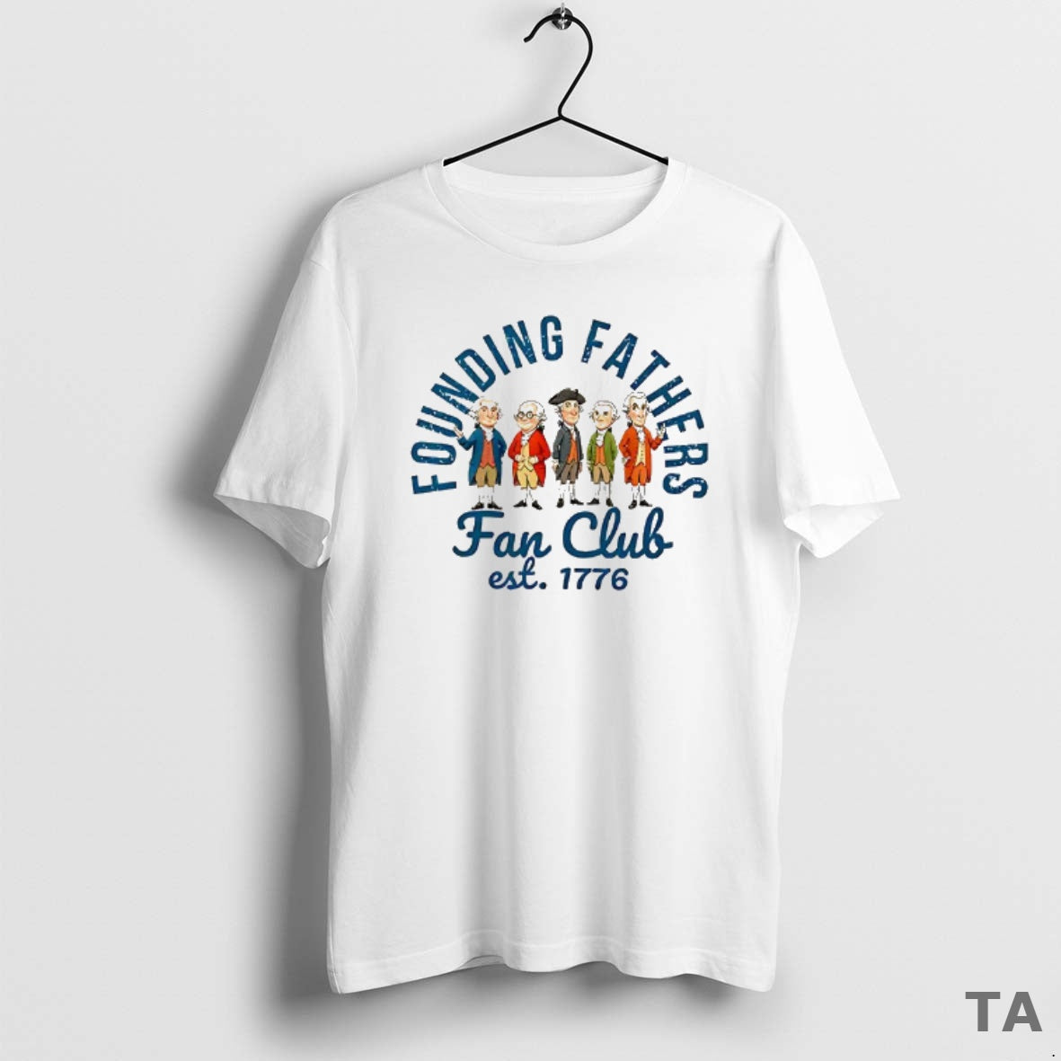 Top Founding Fathers Fan Club Est 1776 Cartoon T Shirt Sweater Hoodie, Sweatshirt | PrintMintTees.com